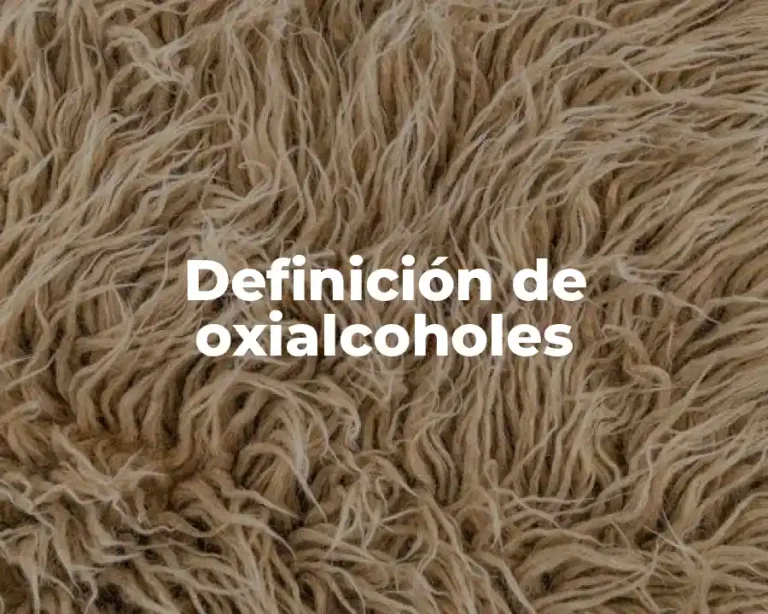 Definición de oxialcoholes