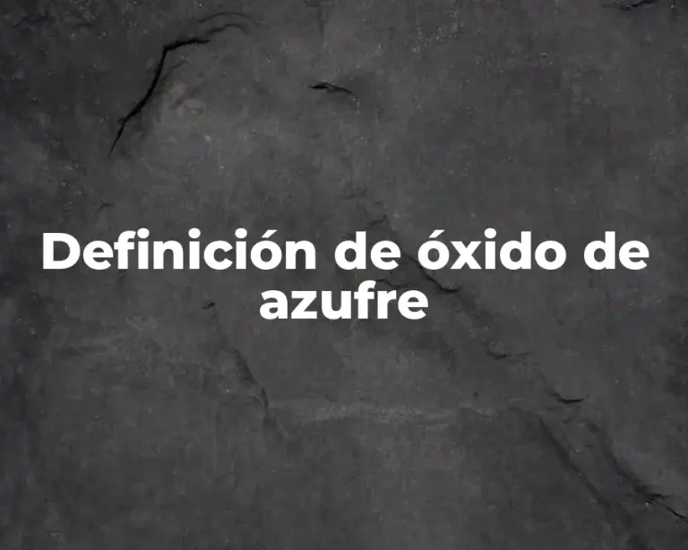 Definición de óxido de azufre