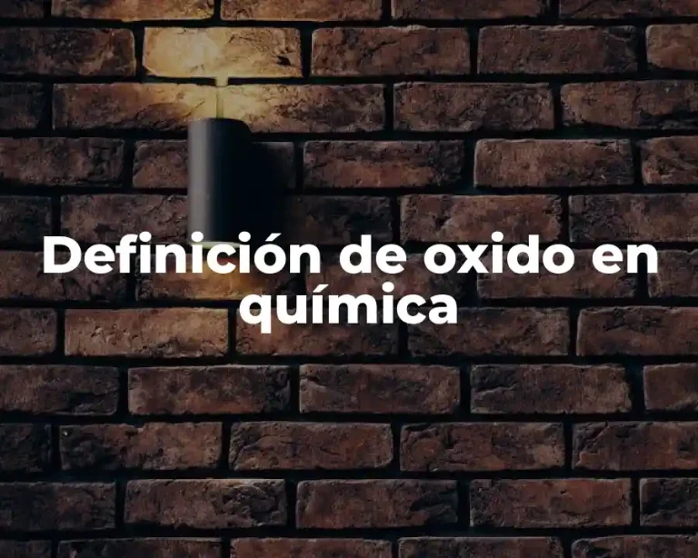 Definición de oxido en química