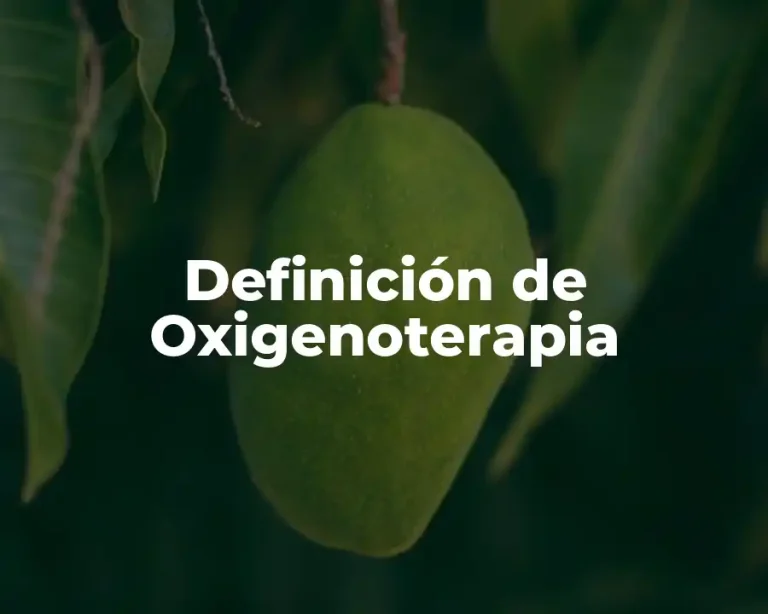 Definición de Oxigenoterapia