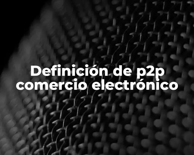 Definición de p2p comercio electrónico
