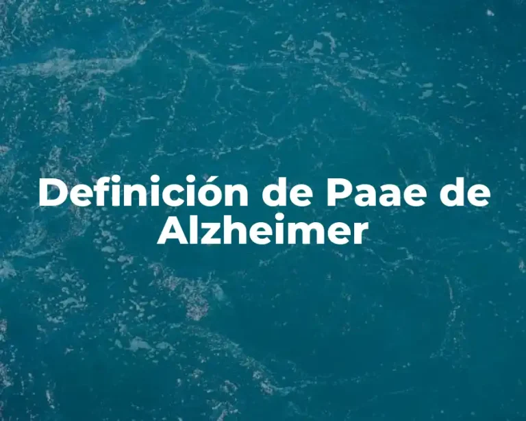 Definición de Paae de Alzheimer