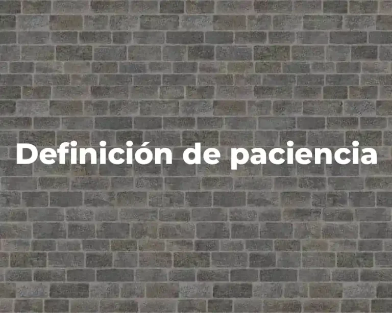 Definición de paciencia