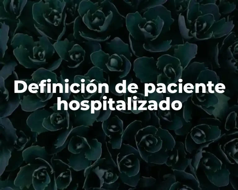 Definición de paciente hospitalizado