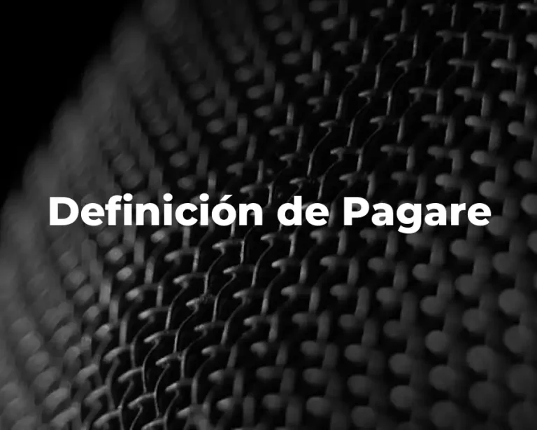 Definición de Pagare