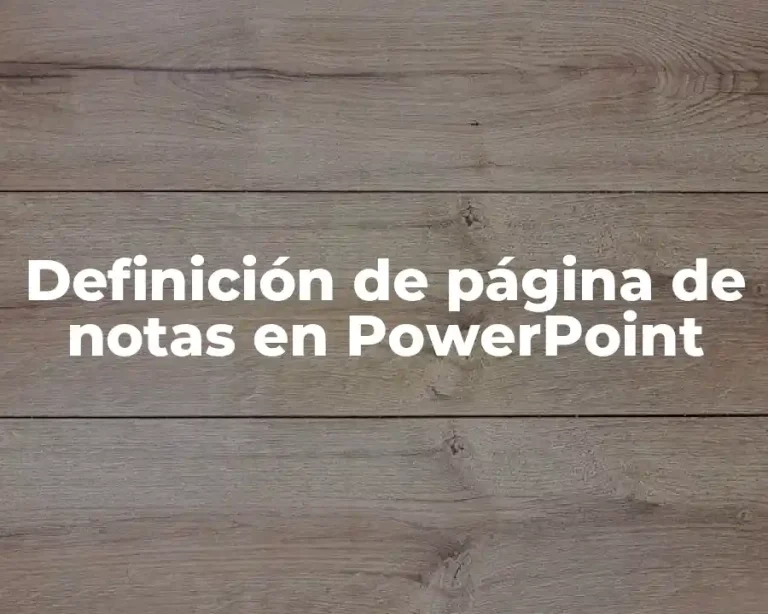 Definición de página de notas en PowerPoint