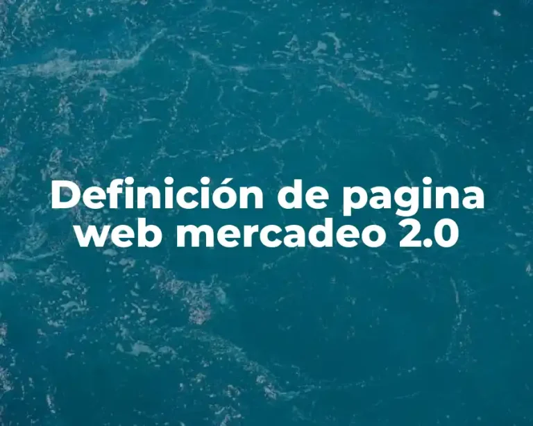 Definición de pagina web mercadeo 2.0