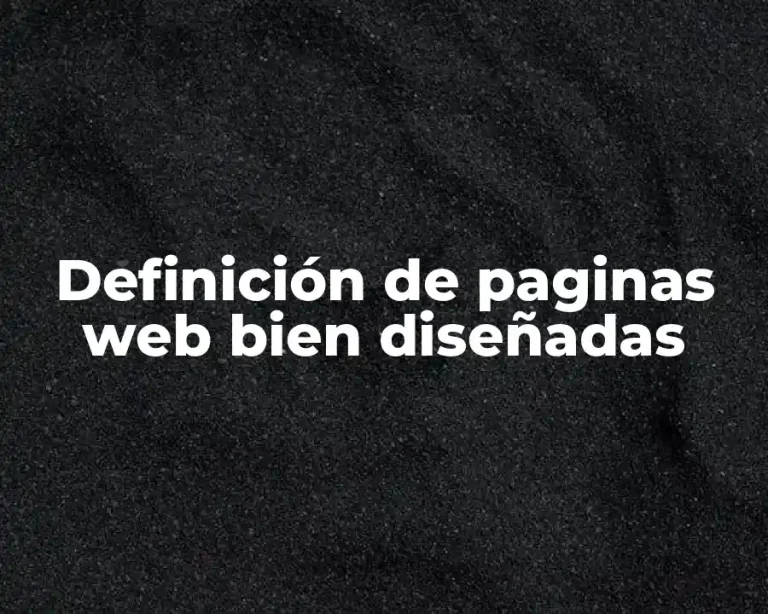 Definición de paginas web bien diseñadas