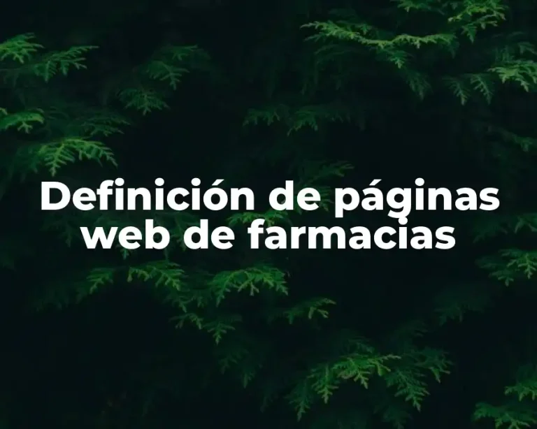 Definición de páginas web de farmacias