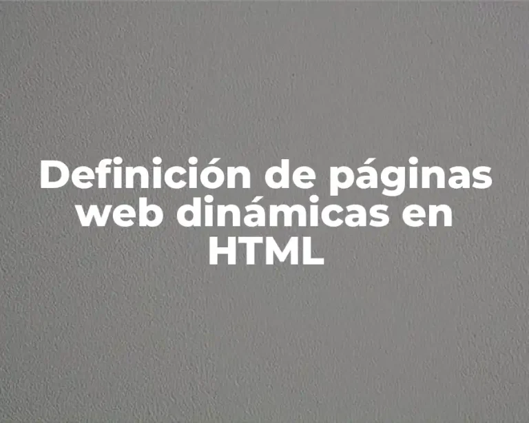 Definición de páginas web dinámicas en HTML
