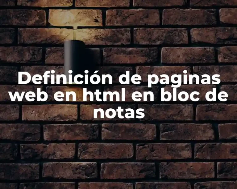 Definición de paginas web en html en bloc de notas
