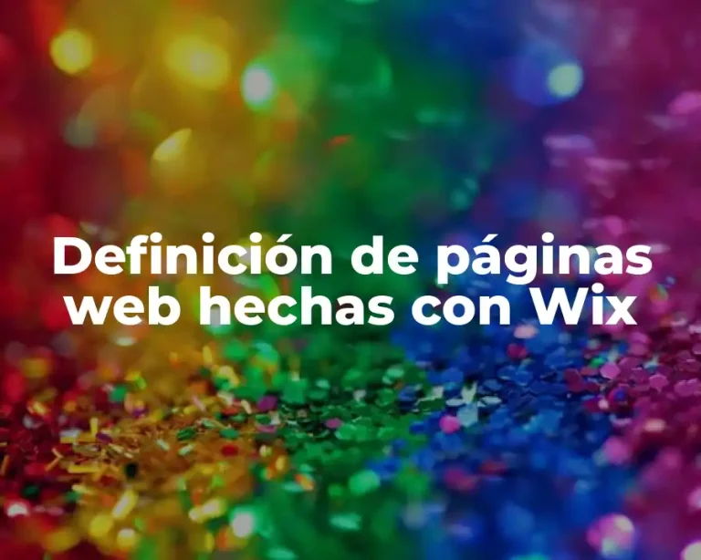 Definición de páginas web hechas con Wix