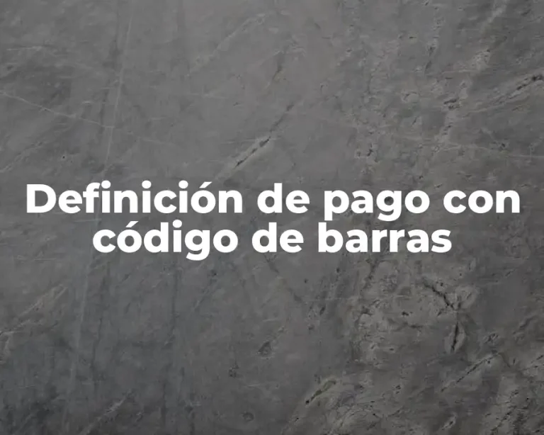 Definición de pago con código de barras