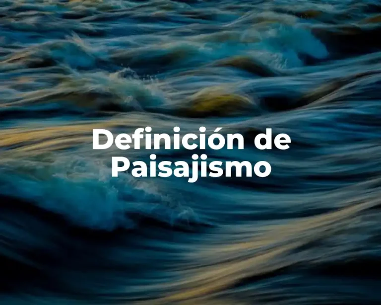 Definición de Paisajismo