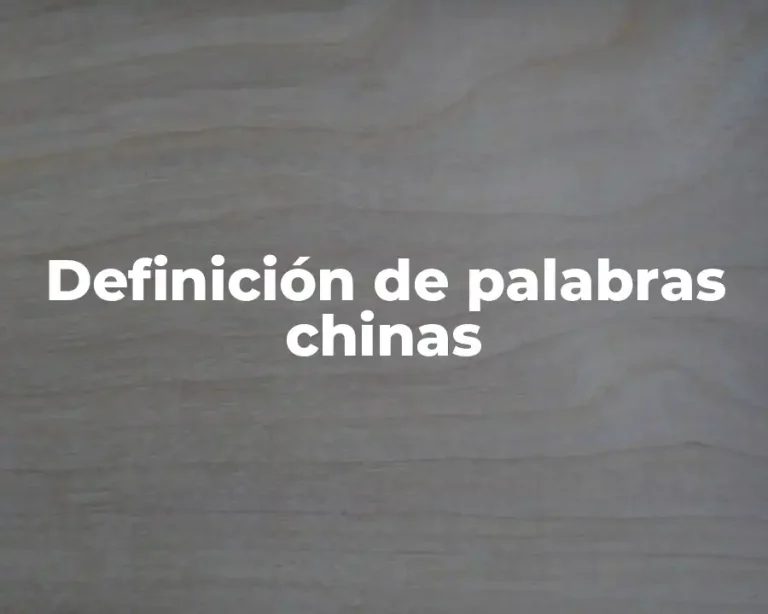 Definición de palabras chinas