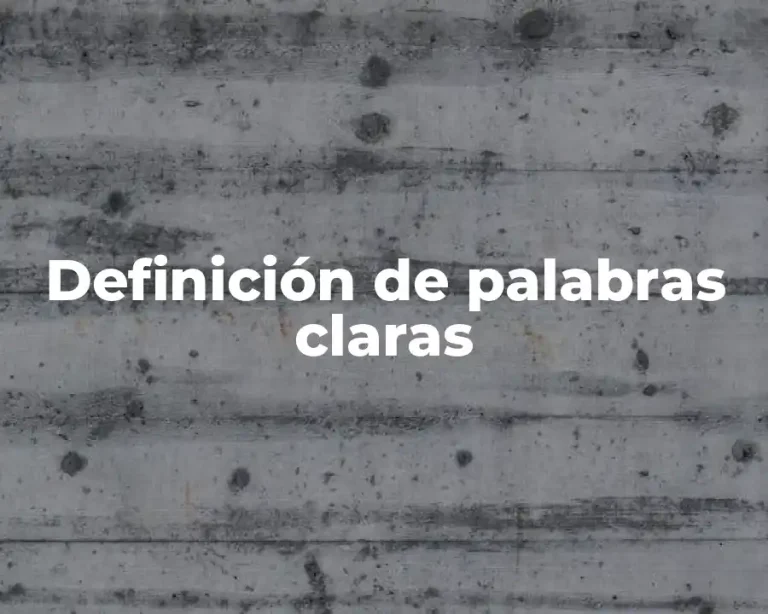 Definición de palabras claras