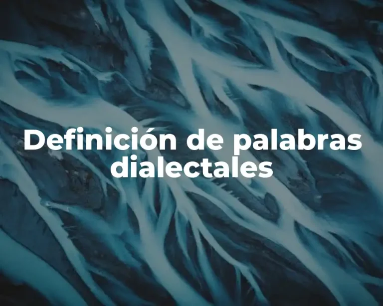 Definición de palabras dialectales
