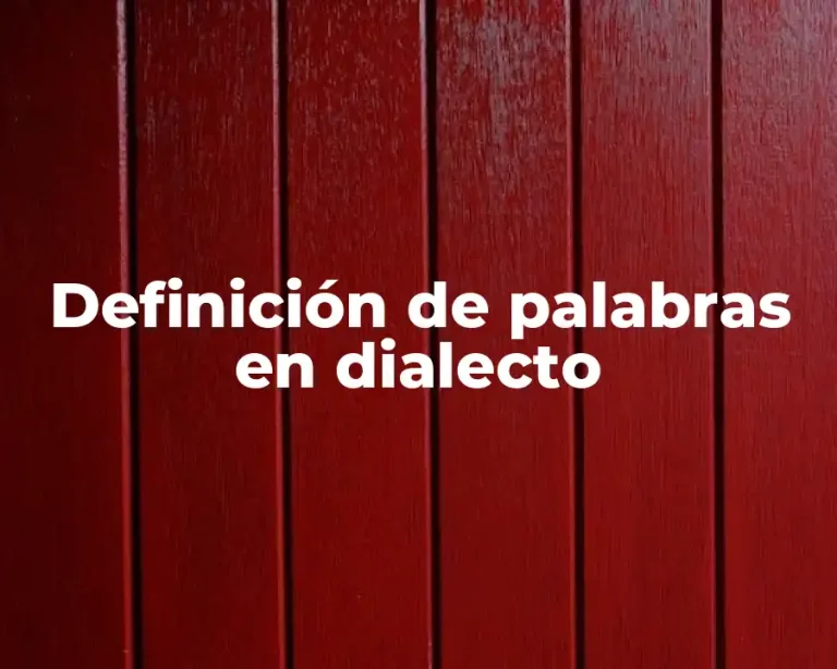 Definición de palabras en dialecto
