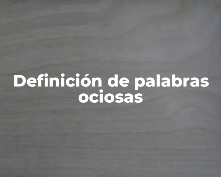 Definición de palabras ociosas