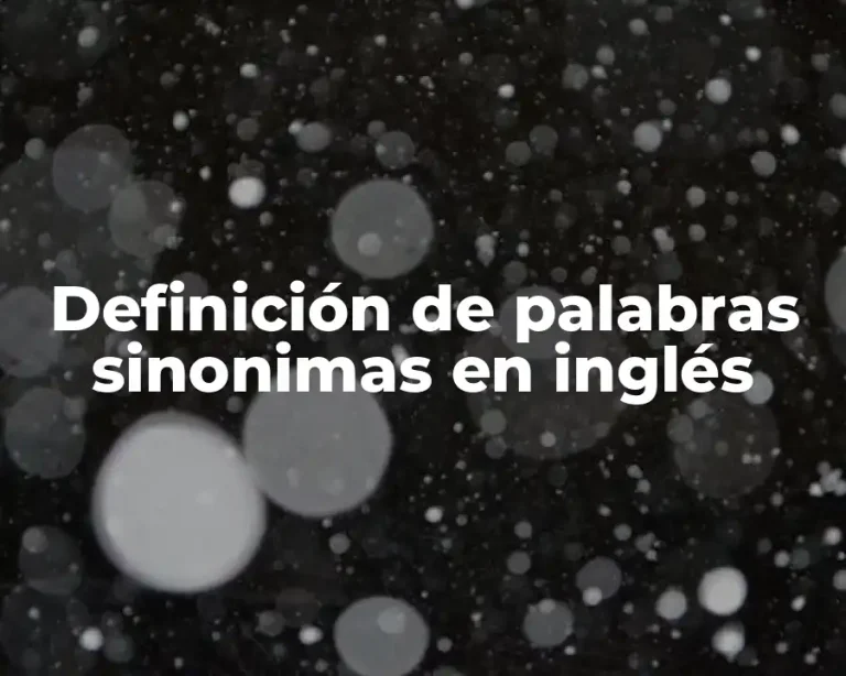 Definición de palabras sinonimas en inglés
