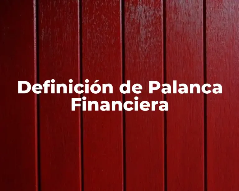 Definición de Palanca Financiera