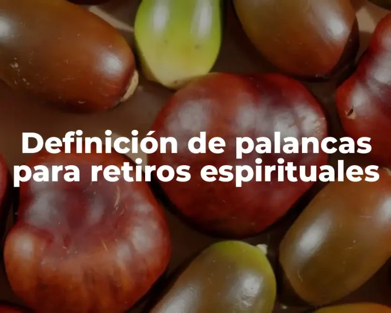 Definición de palancas para retiros espirituales