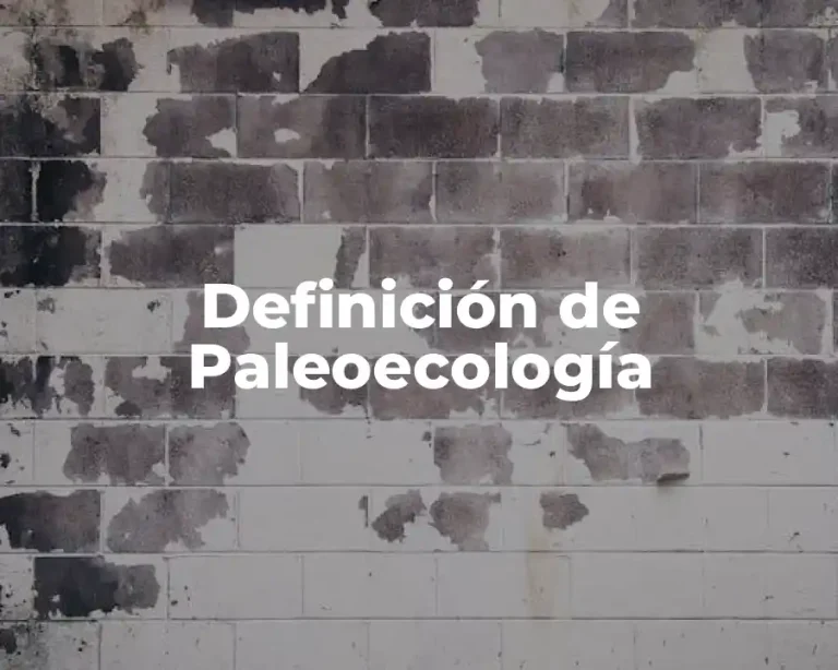Definición de Paleoecología