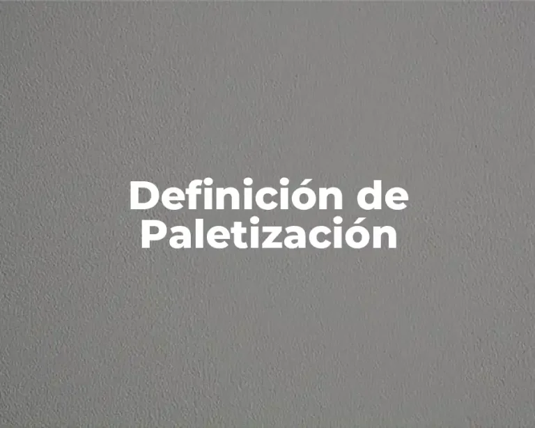 Definición de Paletización