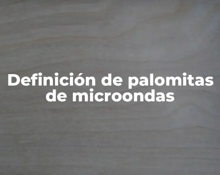 Definición de palomitas de microondas