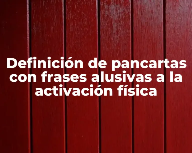 Definición de pancartas con frases alusivas a la activación física