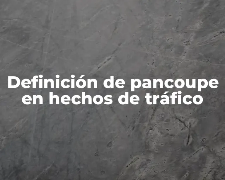 Definición de pancoupe en hechos de tráfico