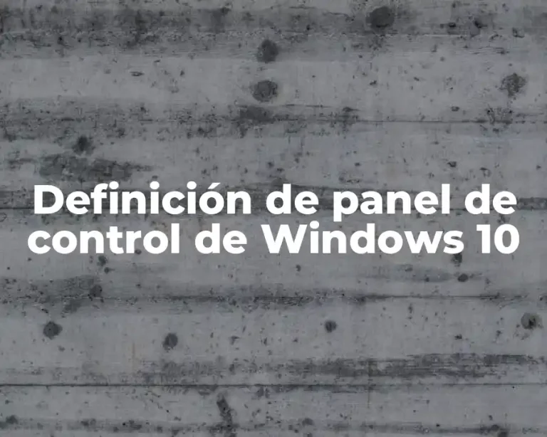 Definición de panel de control de Windows 10