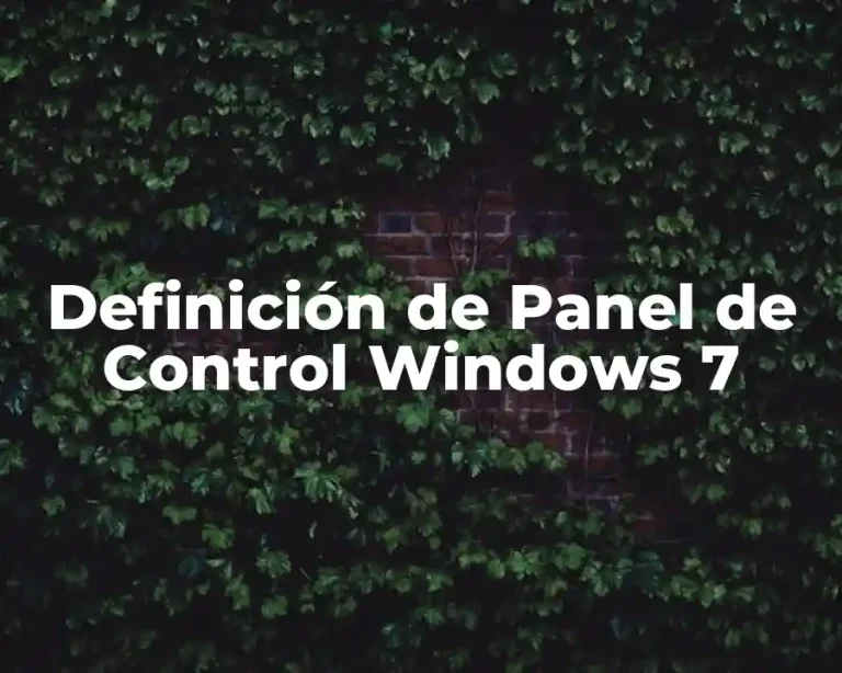 Definición de Panel de Control Windows 7