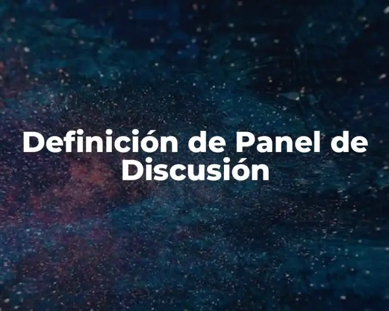 Definición de Panel de Discusión