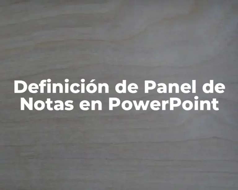 Definición de Panel de Notas en PowerPoint