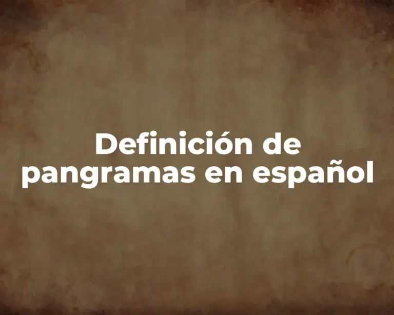 Definición de pangramas en español