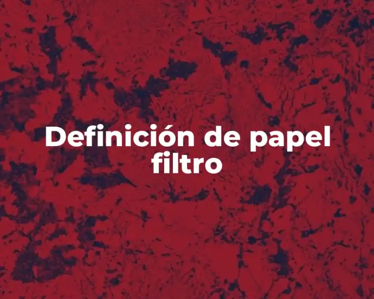 Definición de papel filtro