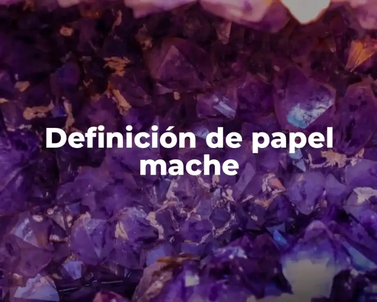 Definición de papel mache