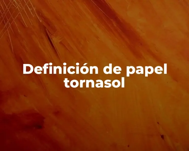 Definición de papel tornasol