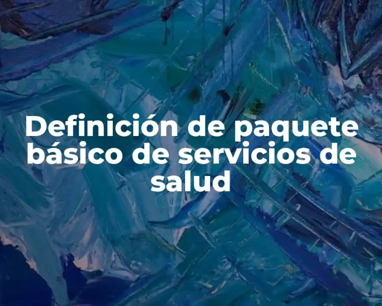 Definición de paquete básico de servicios de salud