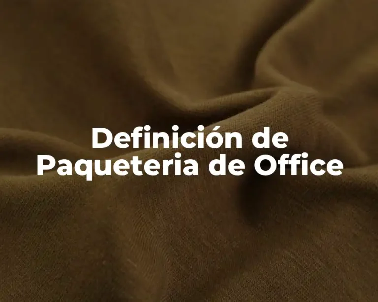 Definición de Paqueteria de Office
