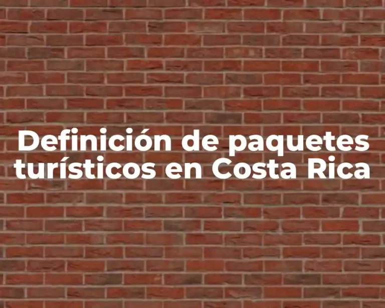 Definición de paquetes turísticos en Costa Rica
