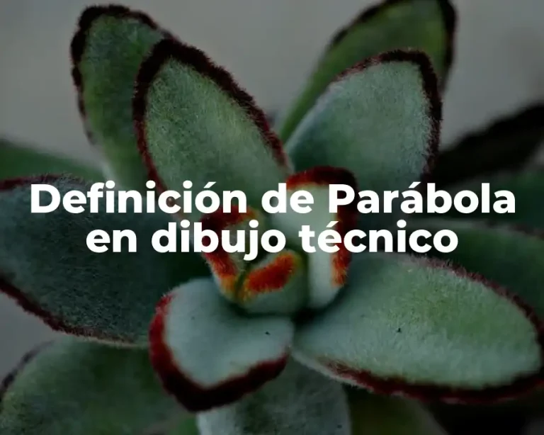 Definición de Parábola en dibujo técnico