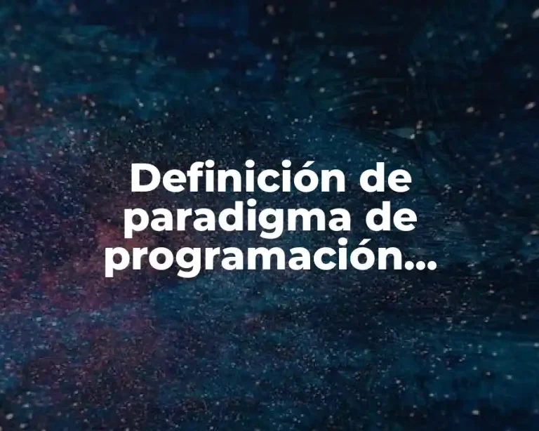 Definición de paradigma de programación estructurada
