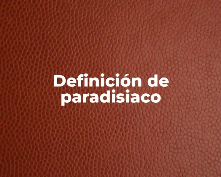 Definición de paradisiaco