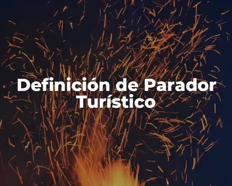 Definición de Parador Turístico