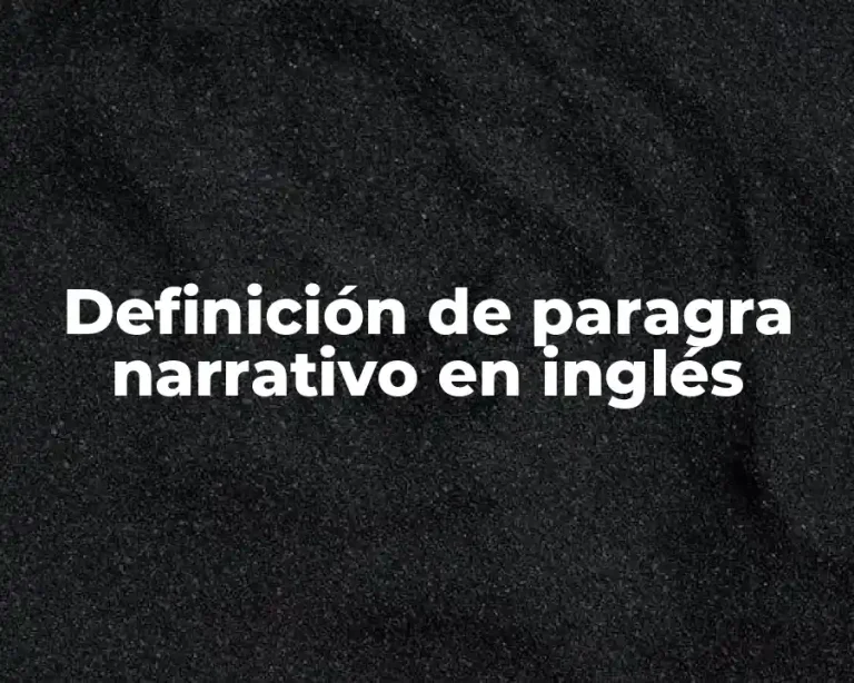 Definición de paragra narrativo en inglés