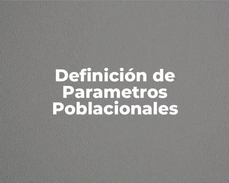Definición de Parametros Poblacionales