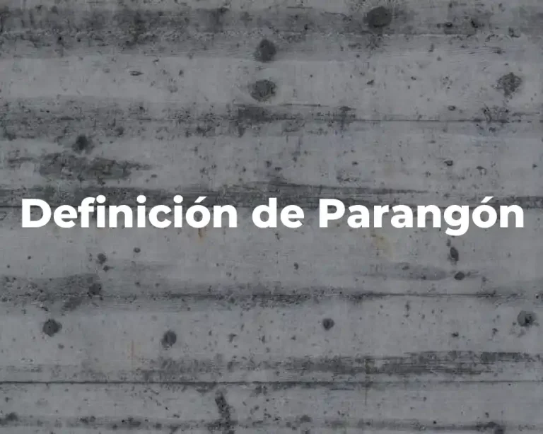 Definición de Parangón