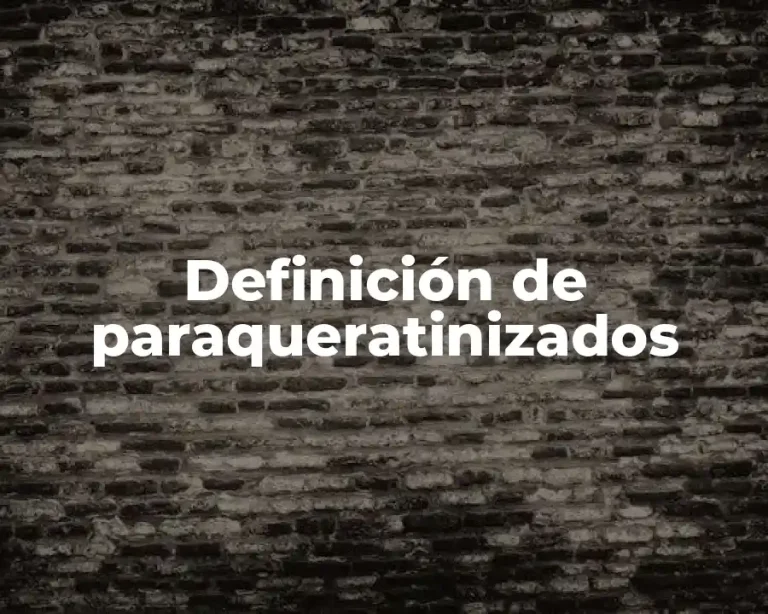 Definición de paraqueratinizados